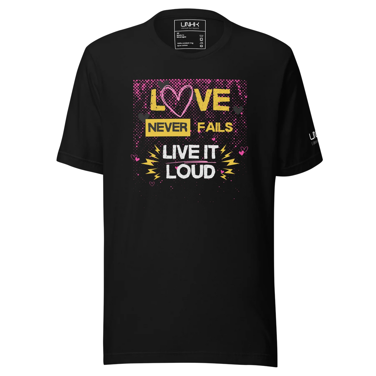 Love Never Fails Live It Loud T-Shirt